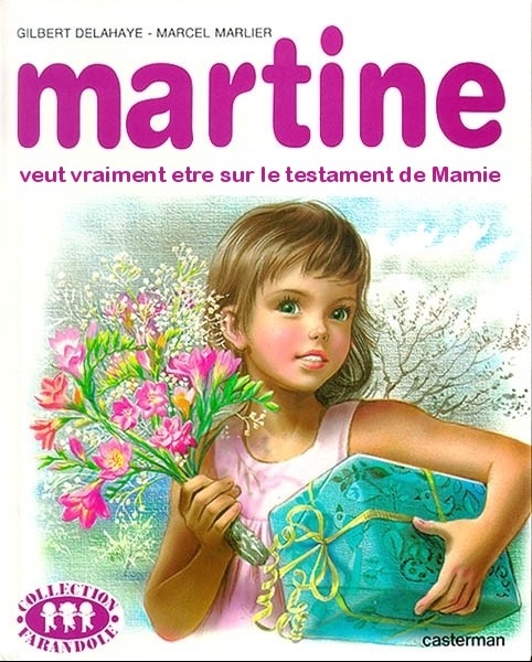 Martine-veut-vraiment-etre-sur-le-testament-de-mamie